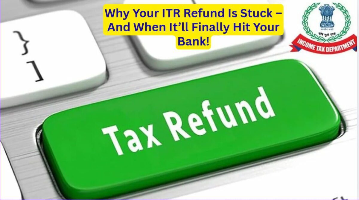 ITR refund delay