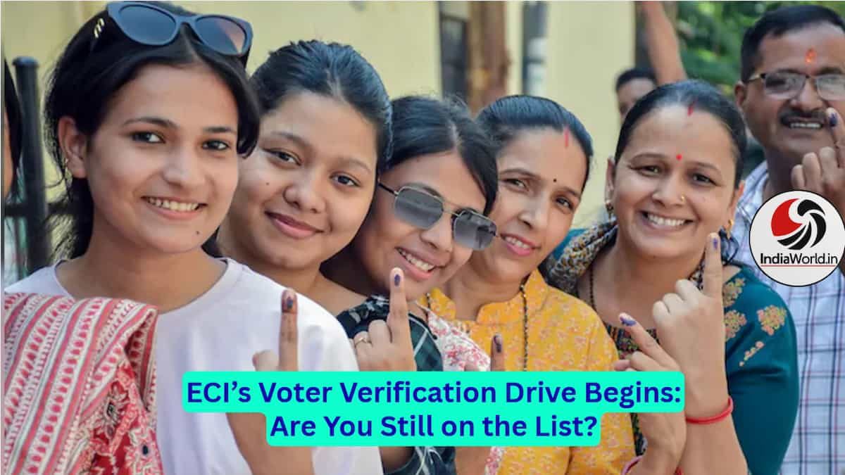 ECI’s Voter Verification Drive Begins ECI’s Voter Verification Drive Begins
